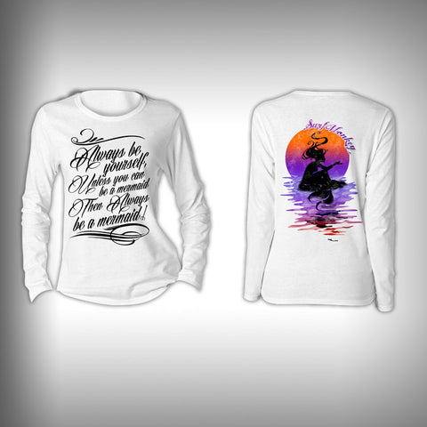 Mermaid Shirt - Always a Mermaid  - Womens Performance Shirt - Fishing Shirt - SurfmonkeyGear
 - 1