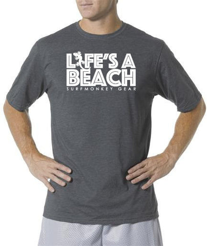 Performance Unisex Tshirt - Moisture Wicking, Odor Resistant - Lifes a Beach - SurfmonkeyGear
 - 1