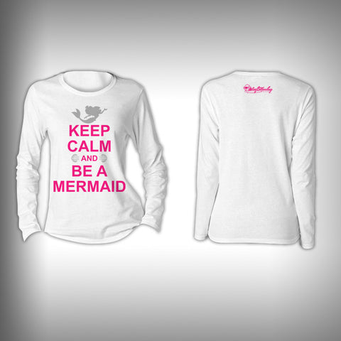 Keep Calm and be a Mermaid - Womens Performance Shirt - Fishing Shirt - SurfmonkeyGear
 - 1