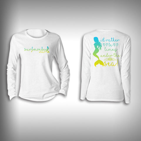 Mermaid Rather Live Under the Sea - Womens Performance Shirt - Fishing Shirt - SurfmonkeyGear
 - 1